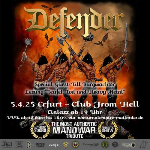05.04.2025: Defender - The most authentic Manowar Tribute/ + Till Burgwächter Lesung im From Hell in Erfurt